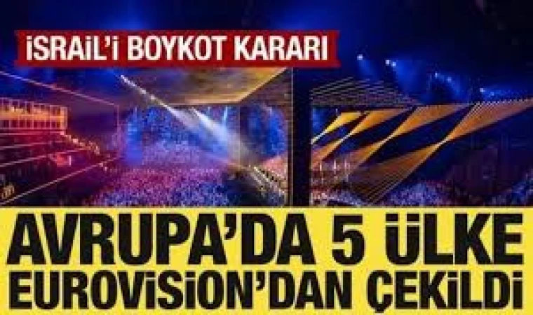 Eurovision 2026 Boykotu Büyüyor: Beş Ülke Yarışmadan Çekildi