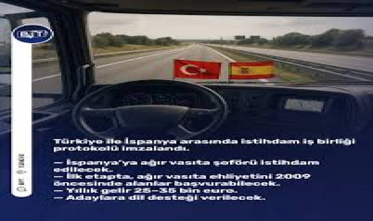 Türkiye ile İspanya Arasında Ağır Vasıta Şoförü İş Birliği Protokolü