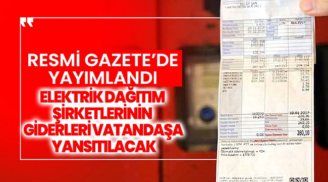 Elektrik Şirketlerinin Giderlerini Vatandaş Ödeyecek!