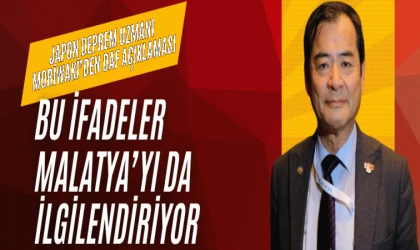 Malatya’da Büyük Deprem Olur mu? Moriwaki Net Konuştu