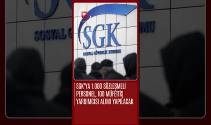 SGK’ya 1.100 Yeni Personel Alımı: 1.000 Kişi Mülakatsız Atanacak