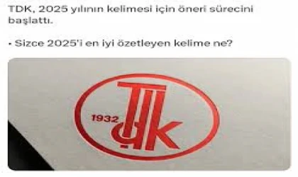 TDK, 2025 Yılının Kelimesi İçin Oylamayı Başlattı