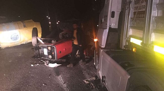 Tır'ın çarptığı traktör sürücüsü vefat etti