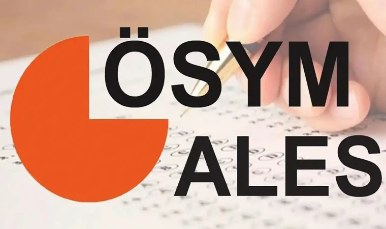 ALES giriş belgeleri erişime açıldı