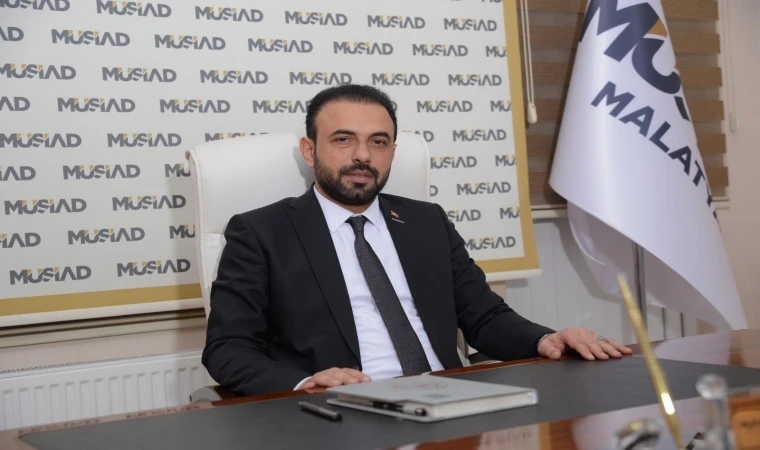 MÜSİAD Malatya Şube Başkanı Akçin'den yerli markalara destek çağrısı