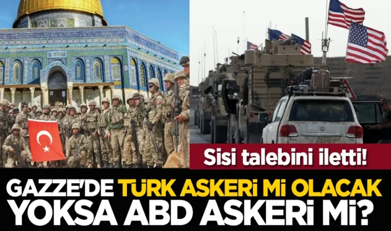 Türk Güvenlik Kaynakları: “ABD, Gazze’de Türk Askerini İstiyor; İsrail Karşı Çıkıyor”