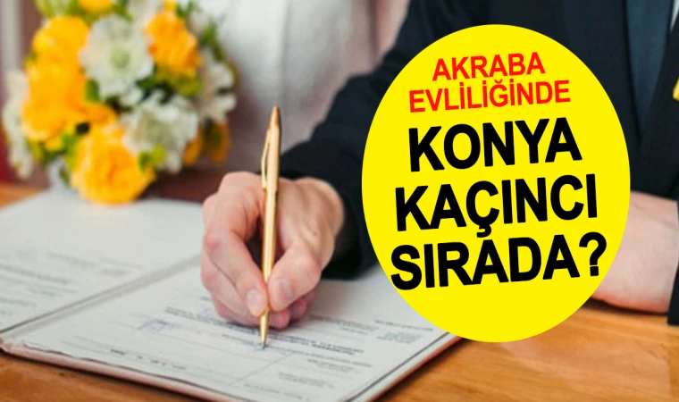 Akraba Evliliğinde Şaşırtan Sıralama TÜİK Verileri Açıklandı