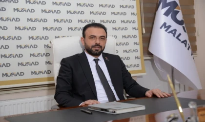 MÜSİAD Malatya Şube Başkanı Akçin'den yerli markalara destek çağrısı