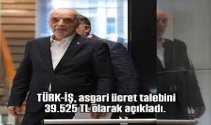 TÜRK-İŞ’in 2026 Asgari Ücret Talebi: 39.525 TL