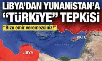 Yunanistan’dan Libya’ya: Türkiye ile İmzalanan Deniz Yetki Muhtırasını İptal Edin